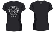 Load image into Gallery viewer, &quot;Get Your Money A Job&quot; Women&#39;s Dry Sport Performance T-Shirt
