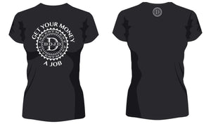 "Get Your Money A Job" Women's Dry Sport Performance T-Shirt